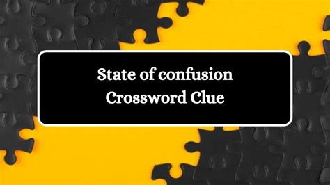 riotous confusion crossword clue  There will also be a list of synonyms for your answer