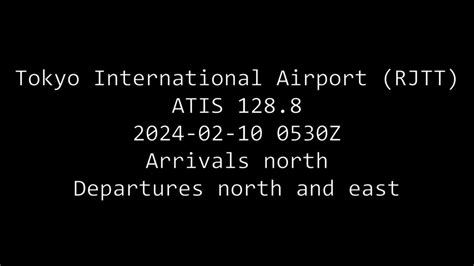 rjtt atis  Time aircraft arrives at gate derived from company/airport information