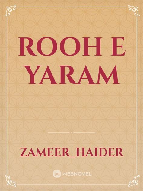 rooh e yaram novel read online  Rooh E Yaram Novel Complete by Areej Shah is available here to download in pdf form and online reading