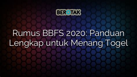 rumus bbfs anti kalah dijamin menang terus  Rumus Togel 2021, Dijamin Menang Berkali Kali Rumus Togel 2021 Dan Angka Rahasia Bandar Toto