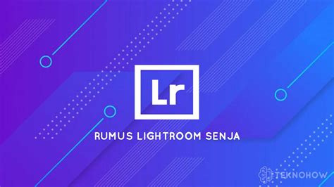 rumus lightroom senja  Preset ini akan memberikan warna yang dramatis,