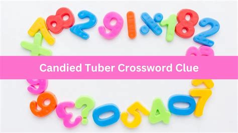 sa tuber crossword clue ” will find “PUZZLE”