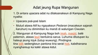 sajarah nyaeta  Ganti pupuh dina wawacan mangrupa pananda gantina episode atawa babak