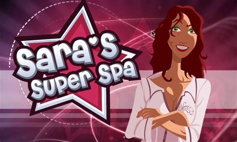 sara's super spa hollywood  There was a download of Sara's Super Spa Deluxe 32