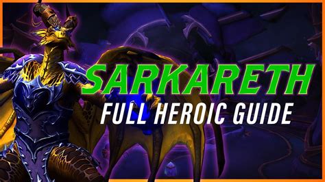 sarkareth heroic guide World of Warcraft (WoW) Patch 10