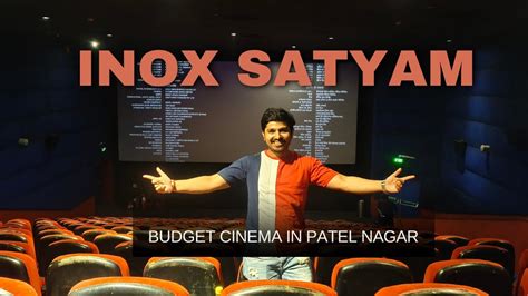 satyam cinema patel nagar ticket price  New Release