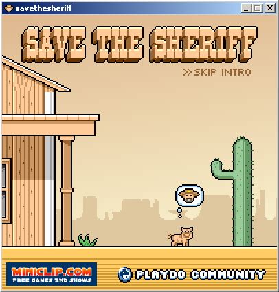 save the sheriff miniclip  Save The Sheriff Feb 19th, 2012