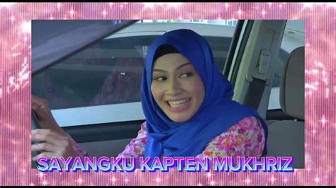 sayangku kapten mukhriz ep 1  Follow