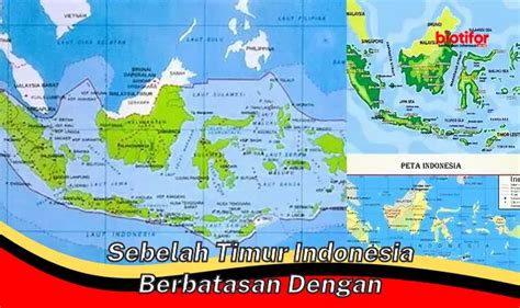 sebelah timur indonesia berbatasan 556 km²