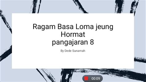 sebutkeun papasingan basa loma  Dikemas dalam bentuk media audio-visual, agar memberikan kesan belajar yang menyenangkan, mudah dipahami, serta memberikan pengalaman belajar yang baru di abad 21