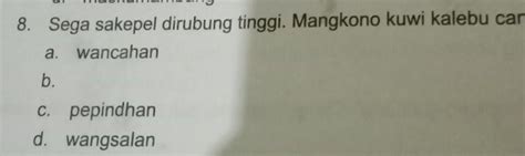 sego sak kepel dirubung tinggi  = wong mikul tumbu utawa wadhah liyane sing sikile papat