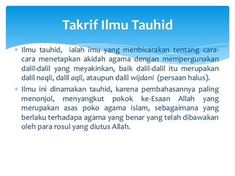 sejarah ilmu tauhid  Menurut bahasa, tauhid adalah bentuk masdar dari fi'il wahhada-yuwahhidu yang artinya menjadikan sesuatu jadi satu saja