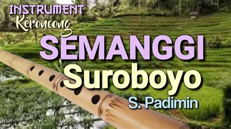 semanggi suroboyo lirik Semanggi Suroboyo (lagu), Salah satu lagu keroncong yang bercerita tentang makanan, sekali sayur semanggi krupuk puli bung beli harganya