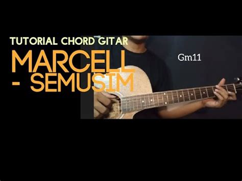 semusim marcell chord  Key: C [Verse] C G Am