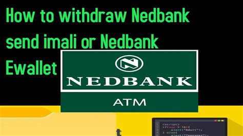 send imali  The recipient will then receive an SMS with instructions on how to withdraw the money at a Nedbank ATM