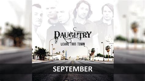 september daughtry lyrics and chords  D# I should've started running A# A long, long time ago