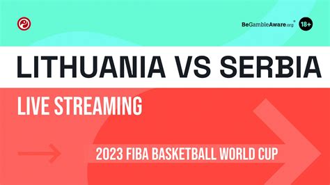 serbia vs lithuania basketball live stream Stream live NBA games, game replays, video highlights, and access featured NBA TV programming online with Watch NBA TVStarting Lineup Lithuania : basketball