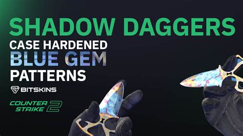 shadow daggers case hardened blue gem seed 22 24h Price ChangeA prominent Chinese collector that goes by the nickname ”Newb Rage” has the most highly sought-afte­r Karambit knife is the #1 ‘387’ pattern Case­ Hardened, featuring a play side­ entirely adorned in me­smerizing shades of blue