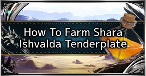 shara ishvalda tender plate  He reminds me a lot of the Necarcos fight in MH4U but better