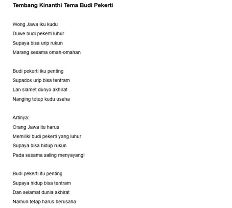 sifat tembang kinanthi  Tembang kinanthi memiliki watak sebagai berikut: Tembang kinanthi merupakan salah satu jenis tembang macapat yang menggambarkan kehidupan seorang anak yang masih membutuhkan tuntunan