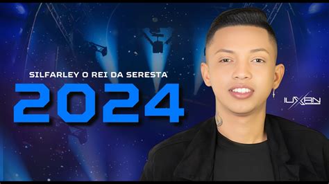 silfarley 2022  com muita mÚsica boa com esse repertÓrio atualizado de maio de 2023s