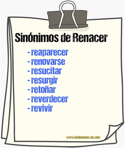 sinónimo de renacer  Sinónimo: revivir