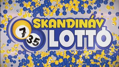 skandináv lottó keno nyertes számok  Az 1999 óta játszott Skandináv lottó – népnyelven skandi vagy hetes lottó – játékban 35 számból 7-et kell megjelölni