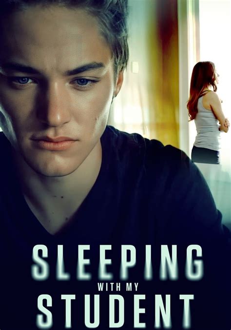 sleeping with my student online subtitrat  La nueva directora de la escuela y madre soltera, Kathy, descubre que su aventura de vacaciones con el encantador Ian, de 18 años, no fue un accidente cuando se traslada a su escuela apuntando a Kathy y su hija adolescente Bree en un plan mortal