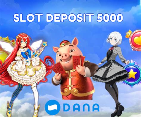 slot deposit 5000 via gopay  Rating 