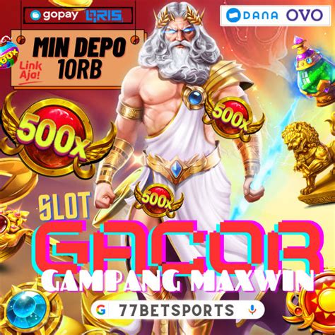 slot gacor 77betsports  Berikut