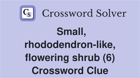 small pieces of rhododendron crossword clue Answers for b rid of prey crossword clue, 5 letters