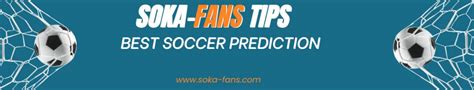 soka fans prediction today <b>no( llabtoof no gnitteb yojne uoy fI </b>