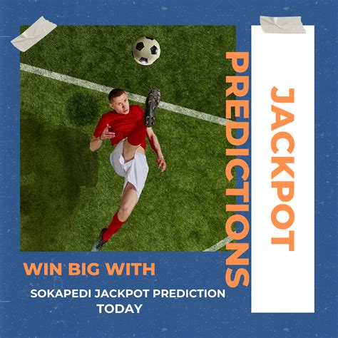 sokafans jackpot prediction this weekend  This will be the first jackpot for the year 2022