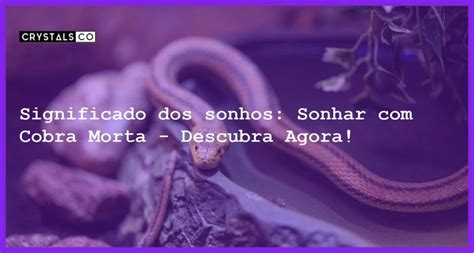 sonhar com cobra morta Interpretação Descrição; Perda de fé: Sonhar com o Cristo Redentor pode sinalizar uma perda de fé ou conexão com a espiritualidade