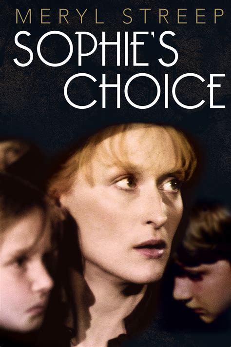 sophie's choice 123movies  In the present, Sophie and Nathan's