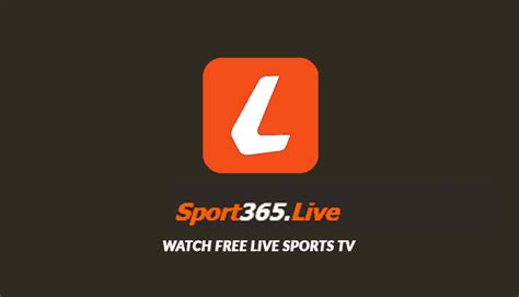 sport365 livestream  You don’t have to register with the platform to watch the content