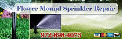 sprinkler repair flower mound texas  06/16/2013