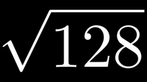 square root of 128 e