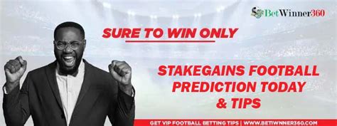 stakegains prediction today  And it won’t be an exaggeration to say that they are inspired by tipsters that give a guarantee of success