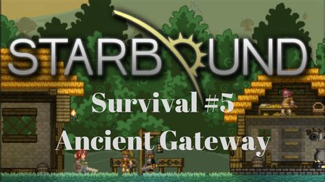 starbound ancient gateway So I got to the end of an achient gateway because I heard you can get special crafting things but the problem is that I have no clue how to pick it up