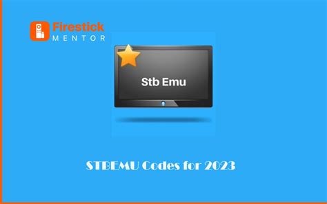 stbemu codes 2023 adults  Enter your code into the “Code” field