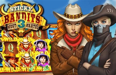 sticky bandits 3 most wanted spielen Are you looking for the Sticky Bandits 3 Most Wanted slot review? Yes, we have it on this page for you