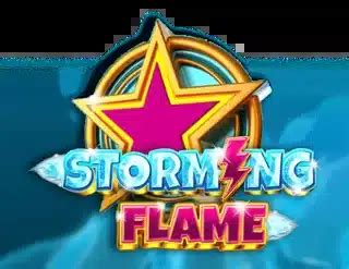 storming flame spielen <b>mroF tseraR s’rediR tsohG ot etubirT syaP werdnA </b>