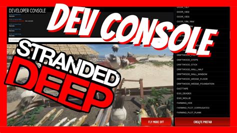 stranded deep developer console  If you enjoy the more realistic create and craft genre, heavy with resource management and land/sea exploration, you will have a whale of a time exploring and surviving every inch of the tropical map