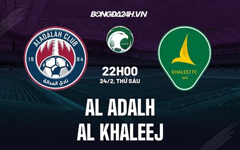 stream al-khaleej vs al-adalah  begambleaware 