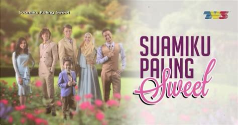 suamiku paling sweet episode 1  Episod 1 · episod 2 ·