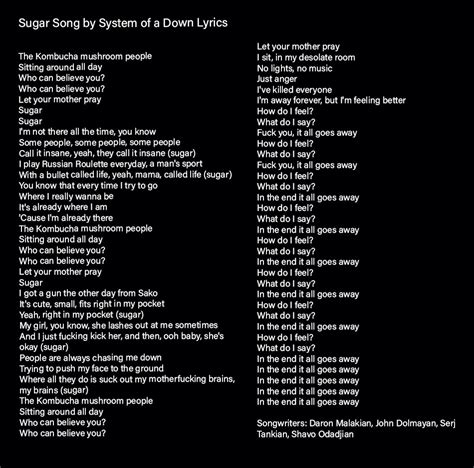 sugar lyrics soad Nicki Minaj Maroon 5 Let's go Yo, I got them Now & Laters, and them Jolly Ranchers, too It ain't a question, but I got the answers, too These shoes is Cavalli, and the pants is too Like when I see him I'ma strip like the dancers do I'ma show them how to do it like the pamphlets do Show these girls how to do it off campus, too Yo, as long as you