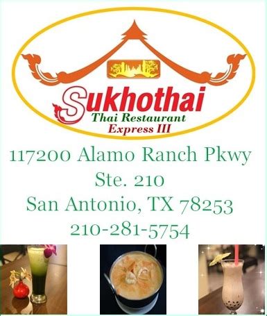 sukhothai restaurant alamo ranch  Our business started almost 20 years ago from my uncle and transfer to me and I still keep to serve authentic Thai Food for my customers