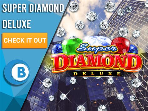 super diamond deluxe 