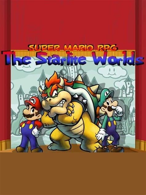 super mario rpg the starlite worlds  Download Full Game Version 1